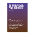 El Mirador Pink Bourbon Natural Vice City Bean