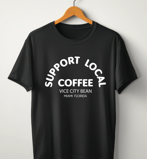 Support Local Vice City T-Shirt Vice City Bean
